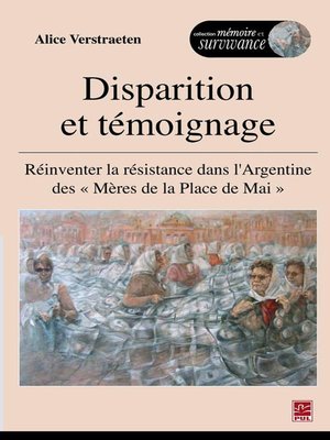 cover image of Disparition et témoignage